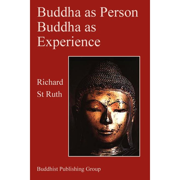 Buddha as Person, Buddha as Experience, (Paperback)