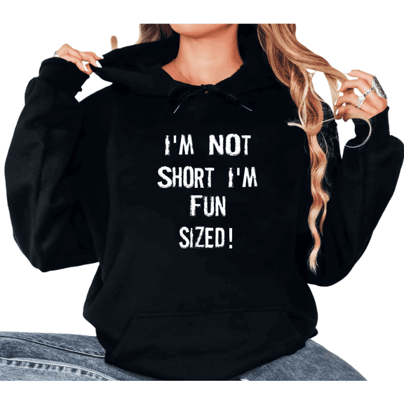 Women's "I'm Not Short I'm Fun Sized" Graphic Breathable Comfortable Hooded long-sleeved Black S-2XL