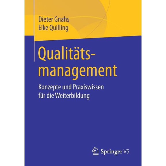 QualitÃ¤tsmanagement: Konzepte Und Praxiswissen FÃ¼r Die Weiterbildung, (Paperback)