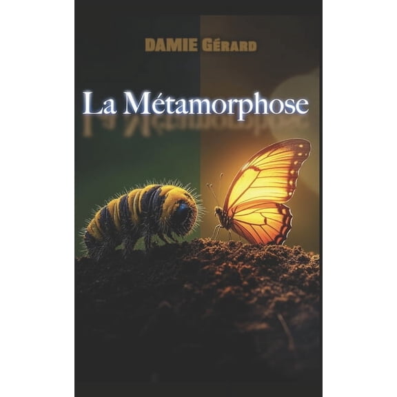 La MÃ©tamorphose, (Paperback)