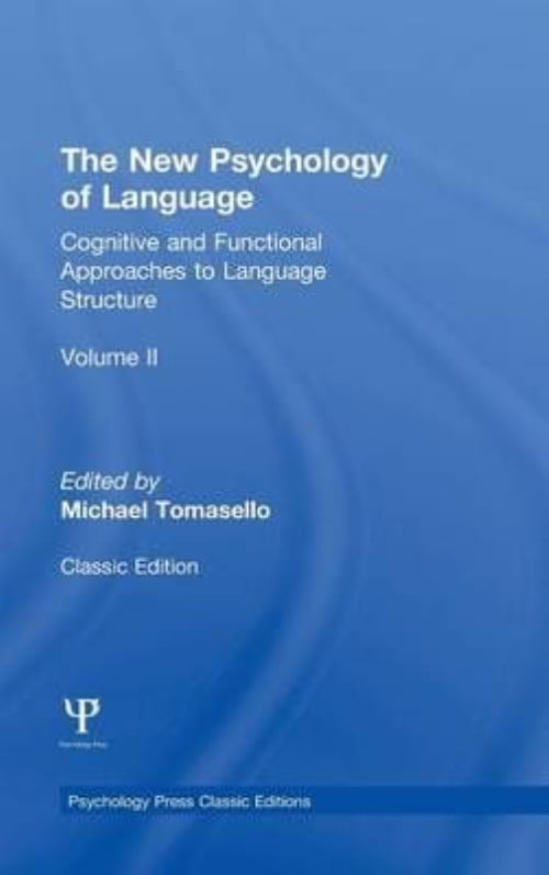 The New Psychology Of Language Volume Ii Cognitive And