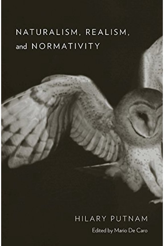 Pre-Owned Naturalism, Realism, and Normativity (Hardcover) 0674659694 9780674659698
