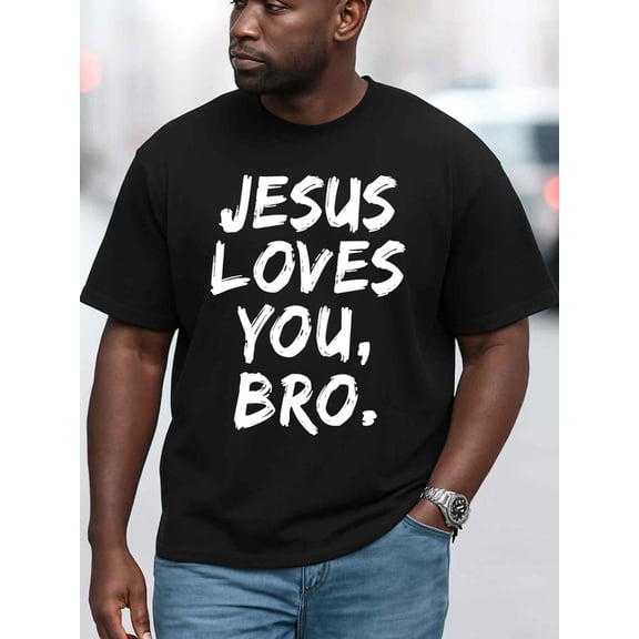 Greenink Jesus Loves You, Bro T-Shirt Men round neck T-shirt black limited edition summer t shirts For summer Fall Funny Unisex Shirt Short Sleeve tshirts