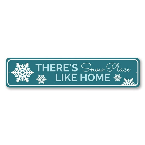 There's Snow Place Like Home Sign, Holiday Aluminum Metal Decor Sign - 4x18 inches