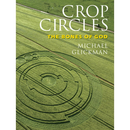 Crop Circles : The Bones of God (Crop Circles Best Evidence)