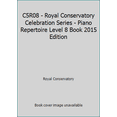 thumbnail image 1 of Pre-Owned C5R08 - Royal Conservatory Celebration Series - Piano Repertoire Level 8 Book 2015 Edition (Paperback) 1554407168 9781554407163, 1 of 1