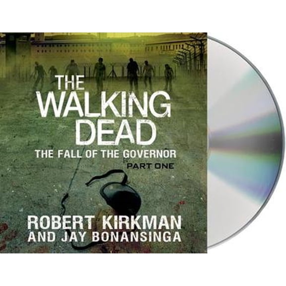 Pre-Owned The Walking Dead: The Fall of the Governor: Part One (Audiobook) by Robert Kirkman, Fred Berman, Jay Bonansinga