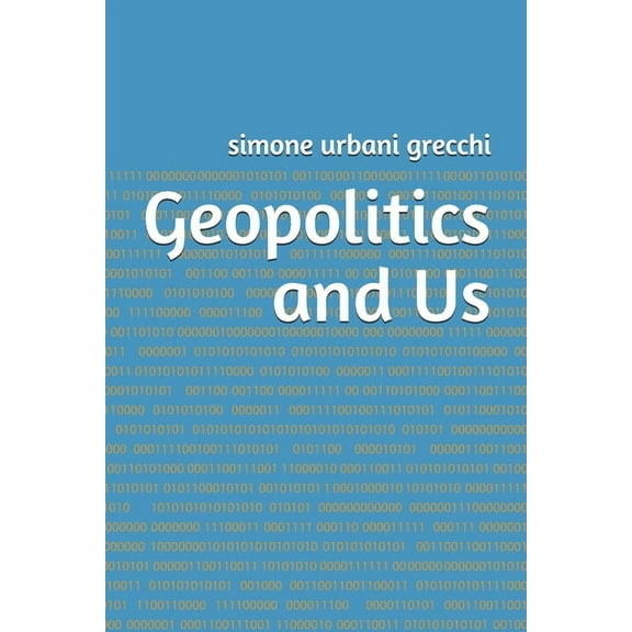 Geopolitics and Us (Paperback)