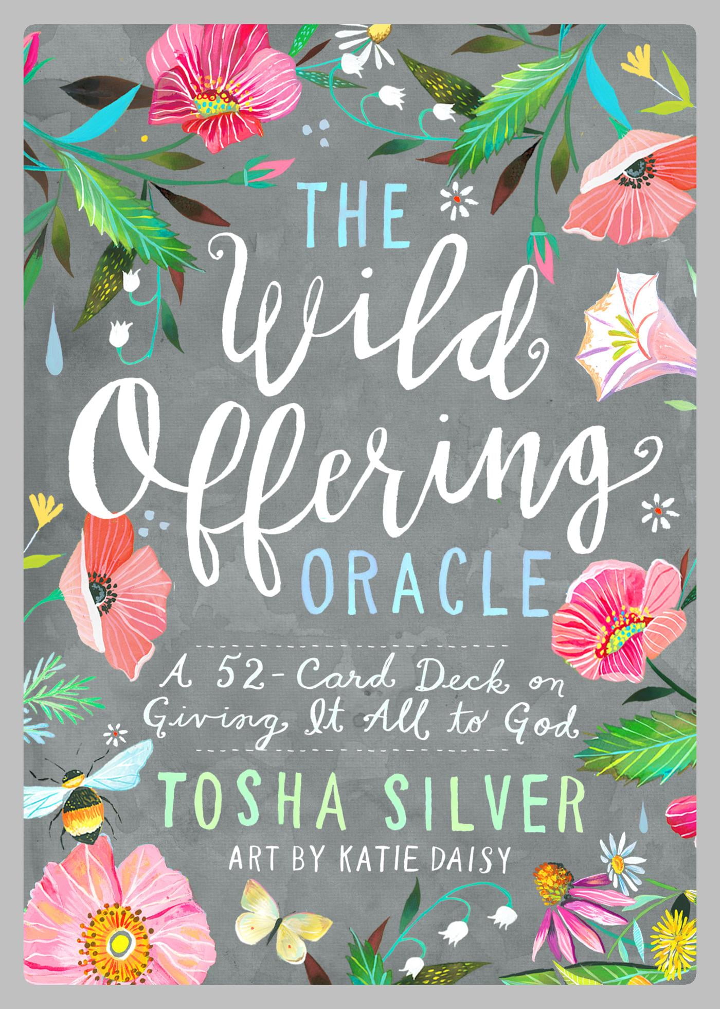 The Wild Offering Oracle : A 52-Card Deck on Giving It All ...