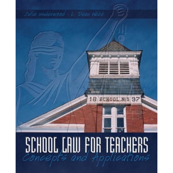 Pre-Owned School Law for the Teachers: Concepts and Applications (Paperback) 0131192426 9780131192423