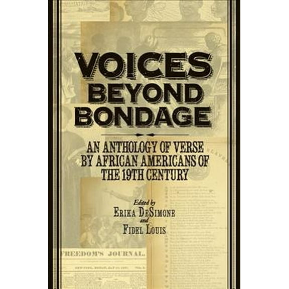 Voices Beyond Bondage: An Anthology of Verse by African Americans of the 19th Century (Hardcover)