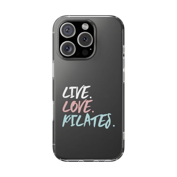 DistinctInk Clear Hybrid Case for Apple iPhone 16 Pro (6.3" Screen) - Live. Love. Pilates. - Tempered Glass Back