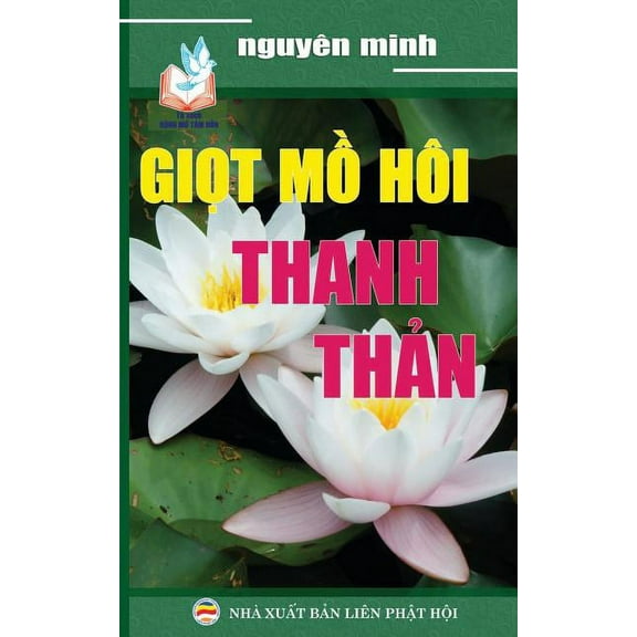 Giọt mồ hÃ´i thanh thản: Bản in năm 2017, (Paperback)