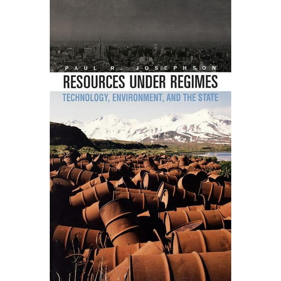 New Histories of Science, Technology, and Medicine: Resources Under Regimes: Technology, Environment, and the State (Paperback)