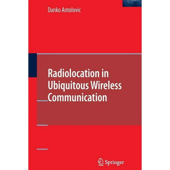 Radiolocation in Ubiquitous Wireless Communication, (Paperback)