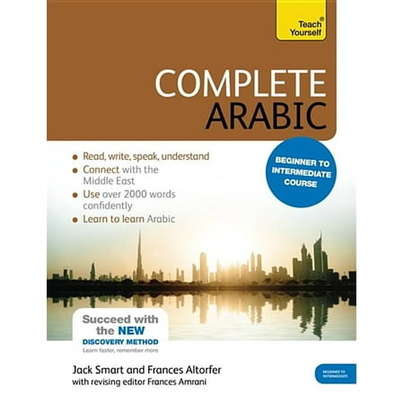 Complete Arabic Beginner to Intermediate Course : Learn to read, write, speak and understand a new language with Teach (Best Way To Learn Another Language)