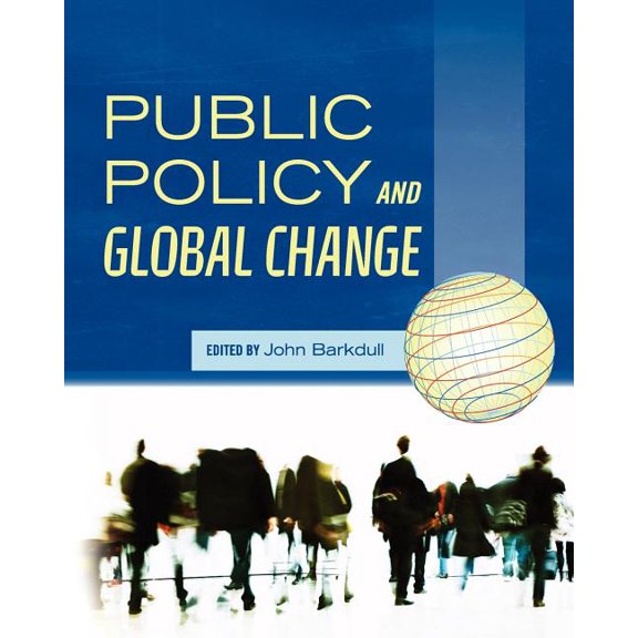 Public Policy and Global Change, (Paperback)
