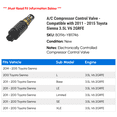 thumbnail image 2 of A/C Compressor Control Valve - Compatible with 2011 - 2015 Toyota Sienna 3.5L V6 2GRFE 2012 2013 2014, 2 of 2