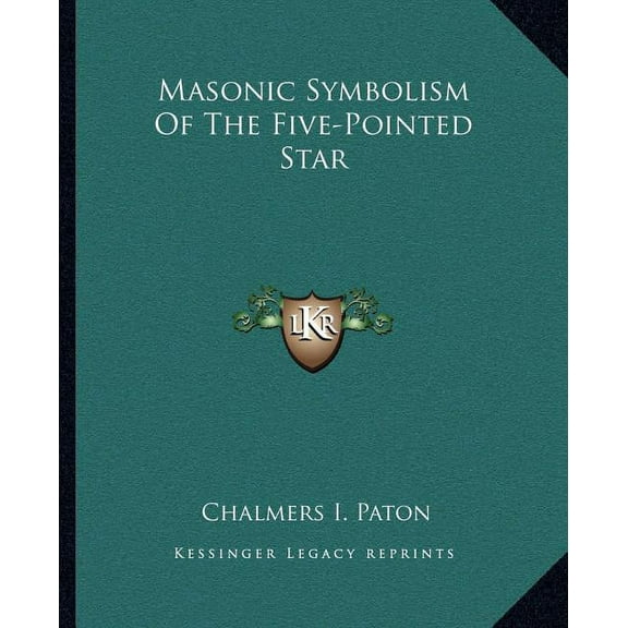 Masonic Symbolism Of The Five-Pointed Star (Paperback)