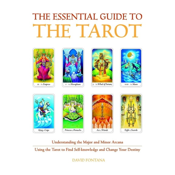 Pre-Owned The Essential Guide to the Tarot: Understanding the Major and Minor Arcana - Using the Tarot the Find Self-Knowledge and Change Your Destiny (Paperback) 1907486763 9781907486760