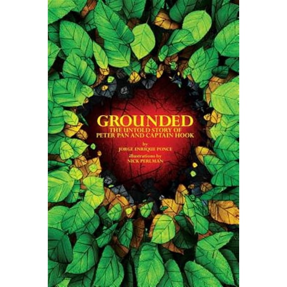 Pre-Owned Grounded: The Untold Story of Peter Pan & Captain Hook Paperback