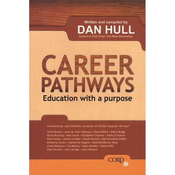 Career Pathways: Education with a Purpose, (Paperback)