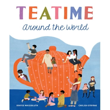 Teatime Around the World (Hardcover)
