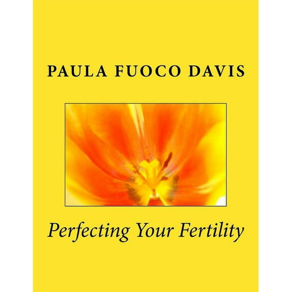 Perfecting Your Fertility