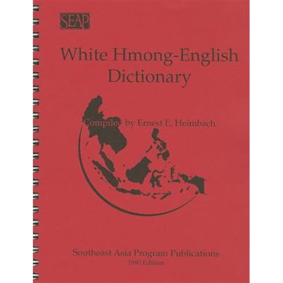 Pre-Owned Data Paper / Cornell University, Southeast Asia Program: White Hmong -English Dictionary (Paperback)