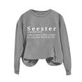thumbnail image 2 of Fall Savings Clearacne Women'S Sweatshirts Women's Solid Round Neck Long Sleeved Seester Letter Printed Hoodie, 2 of 3