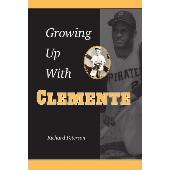 Growing Up with Clemente, (Paperback)