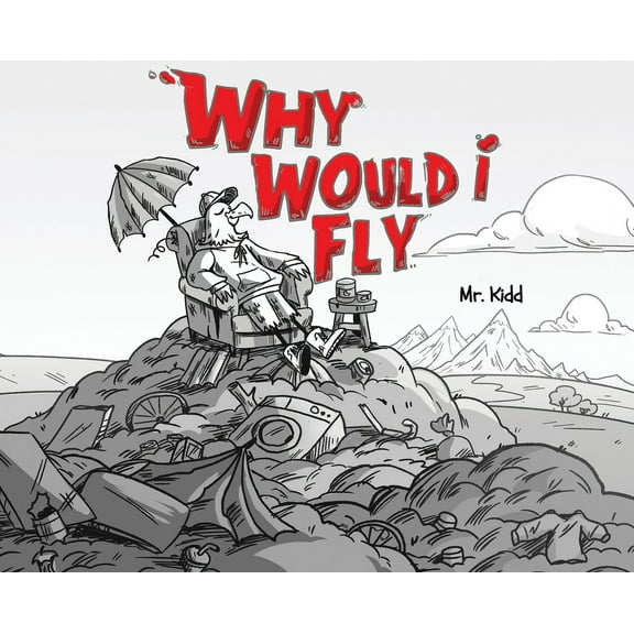 Why Would I Fly?, (Hardcover)