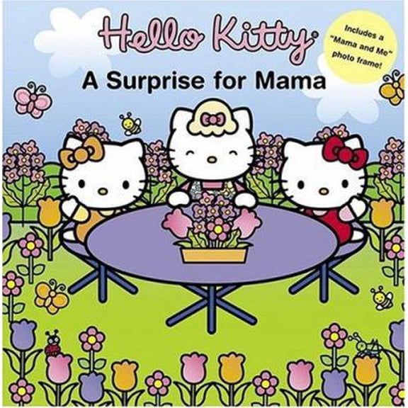 Pre-Owned Hello Kitty: A Surprise for Mama (Hardcover) 081095852X 9780810958524