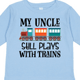 thumbnail image 4 of Inktastic My Uncle Still Plays with Trains Boys or Girls Long Sleeve Toddler T-Shirt, 4 of 5