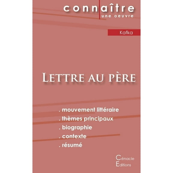 Fiche de lecture Lettre au pÃ¨re de Kafka (Analyse littÃ©raire de rÃ©fÃ©rence et rÃ©sumÃ© complet), (Paperback)