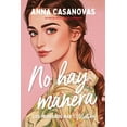 thumbnail image 1 of Libro No Hay Manera Tapa Blanda, Autor Anna Casanovas, Editorial Titania, 1 of 2