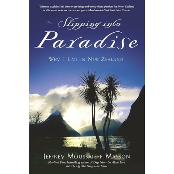 Pre-Owned Slipping into Paradise : Why I Live in New Zealand - Paperback