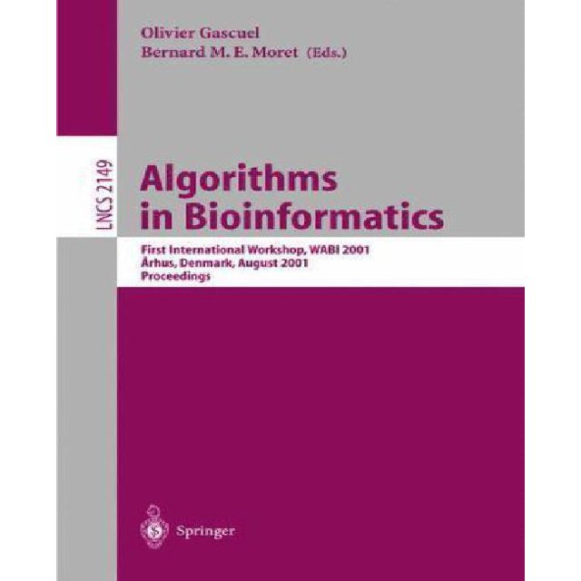 Algorithmes en Bio-Informatie : Premier Atelier International, WABI 2001, Aarhus, Danemark, 28-31 Août 2001, Compte Rendu