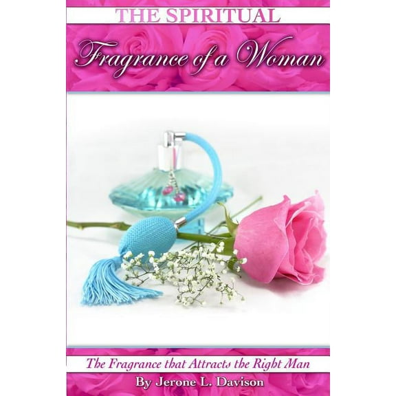 The Spiritual Fragrance of A Woman, (Paperback)