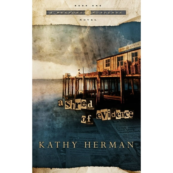 Seaport Suspense Novel: A Shred of Evidence (Paperback)