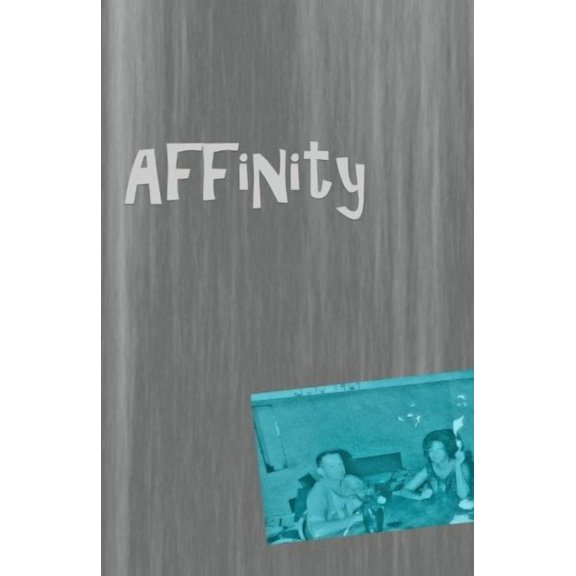 Affinity: an Anthology Paperback 0996661603 9780996661607 Various Authors, Emily Auman, Jim Doering, Victoria Briggs, Brian Culp, Donald George Losey, Jeffrey Sykes, Jeffrey Garver, Chloe Johnson, A
