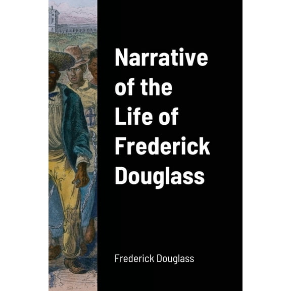 Narrative of the Life of Frederick Douglass (Paperback)