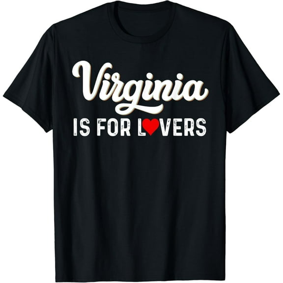 Virginia Is For The Lovers For Men, Women T-Shirt mens t shirt,black,women,funny,misfits,men,journey