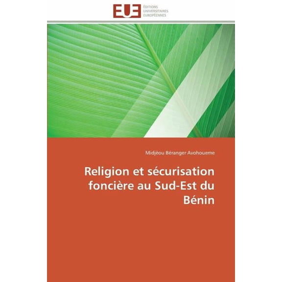 Omn.Univ.Europ. Religion Et Sécurisation Foncière Au Sud-Est Du Bénin, (Paperback)