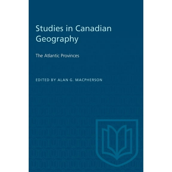 Heritage The Atlantic Provinces: Studies in Canadian Geography, (Paperback)
