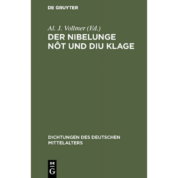 Dichtungen Des Deutschen Mittelalters Der Nibelunge nÃ´t und diu klage, Book 1, (Hardcover)