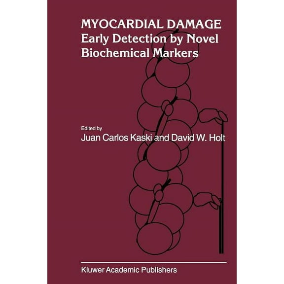 Developments in Cardiovascular Medicine Myocardial Damage: Early Detection by Novel Biochemical Markers, Book 205, (Paperback)