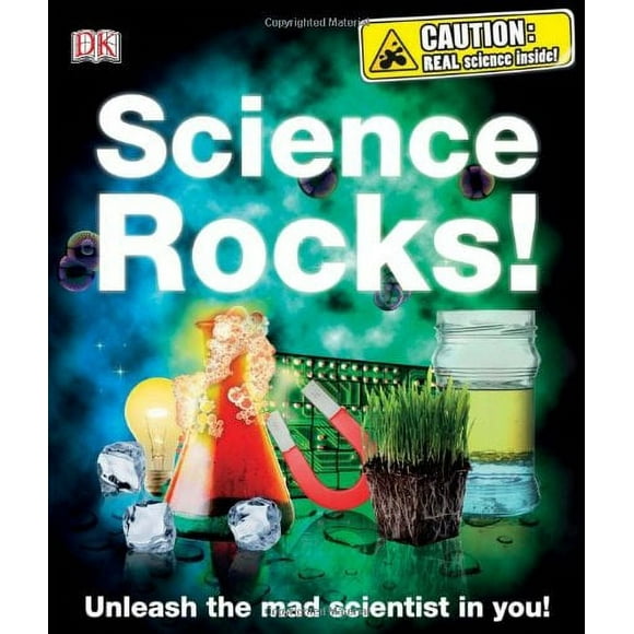 Pre-Owned Science Rocks! : Unleash the Mad Scientist in You! 9780756671983
