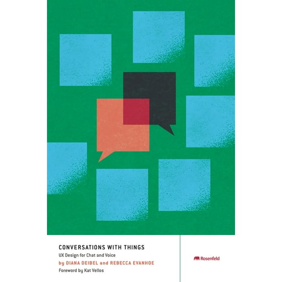 Conversations with Things: UX Design for Chat and Voice, (Paperback)