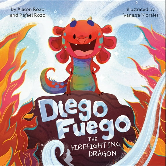 Diego Fuego the Firefighting Dragon, (Hardcover)